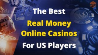 The Best Real Money Online Casinos written across a graphic of dice, casino chips, a roulette wheel and more.