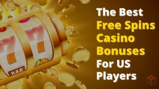 The Best Free Spins Casino Bonuses for US players, written beside a golden yellow colored set of slots reels showing three 7s.